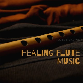 Healing Flute Music