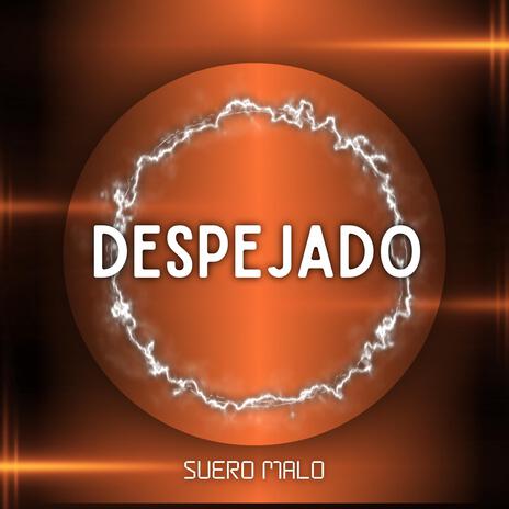 DESPEJADO | Boomplay Music