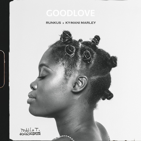 GOODLOVE ft. Toddla T & Ky-Mani Marley