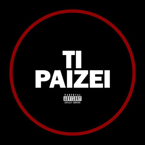 Ti Paizei ft. Popayedi, Neko & Denis | Boomplay Music