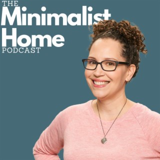 A TOTALLY different decluttering podcast