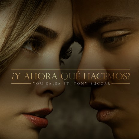 ¿ Y Ahora Qué Hacemos? ft. Tony Succar | Boomplay Music