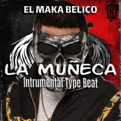 La Muñeca - El Makabeličo, El Comando Exclusivo | Boomplay Music
