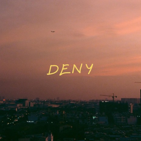 Deny | Boomplay Music