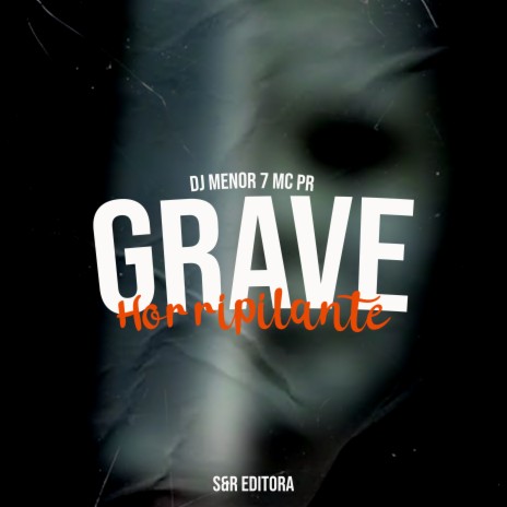 Grave Horripilante ft. MC PR | Boomplay Music