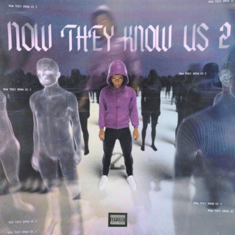 Now They Know Us, Pt. 2 | Boomplay Music