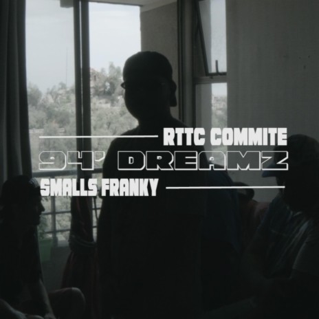 94' Dreamz ft. Rttc Commite | Boomplay Music