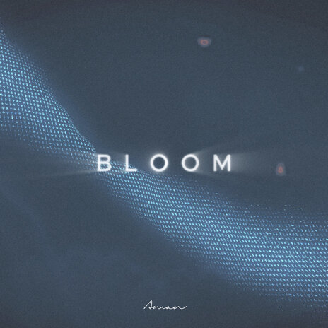 Bloom | Boomplay Music