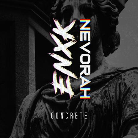 Concrete ft. ENXK | Boomplay Music