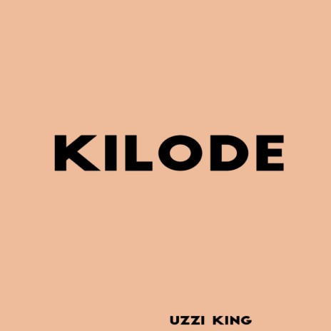 Kilode | Boomplay Music