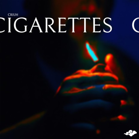 Cigarettes | Boomplay Music