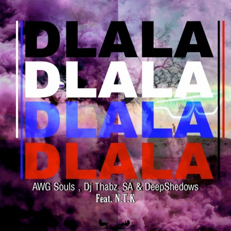 Dlala ft. Dj Thabz_SA, DeepShedows & N.T.K