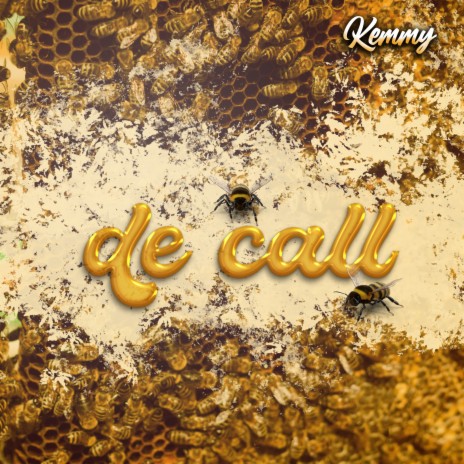 De Call ft. Kemmy | Boomplay Music