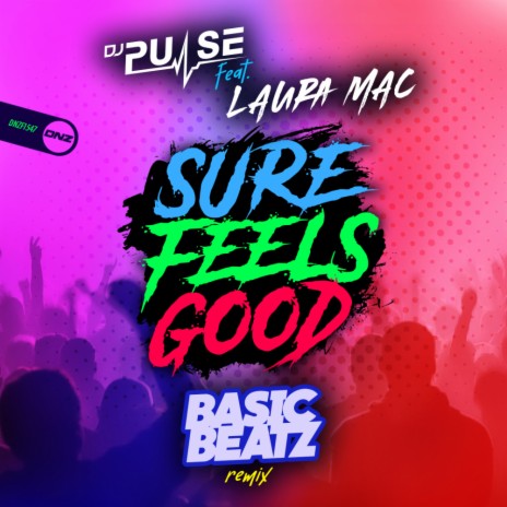Sure Feels Good (Basic Beatz Remix) ft. Laura Mac | Boomplay Music