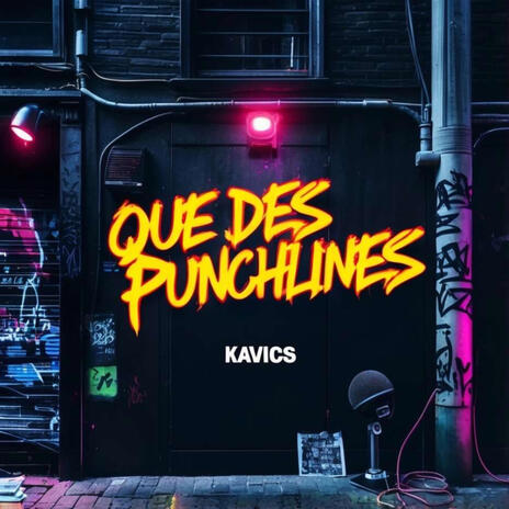 Que des punchlines ! | Boomplay Music