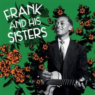 Frank And His Sisters