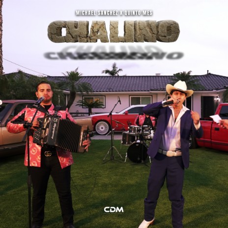 Chalino ft. Quinto Mes | Boomplay Music