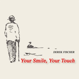 Your Smile, Your Touch