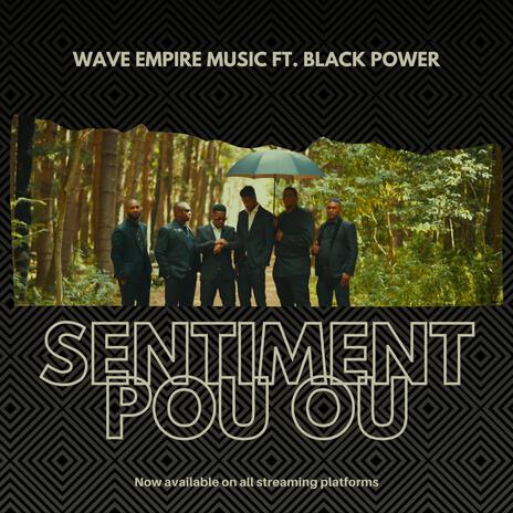 Sentiment Pou Ou (Swanki & Denzel) ft. Ejilen Music, Sish & Black Power | Boomplay Music