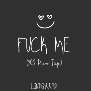 Fuck Me (2019 Demo Tape)