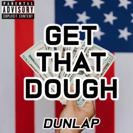 Get That Dough | Boomplay Music