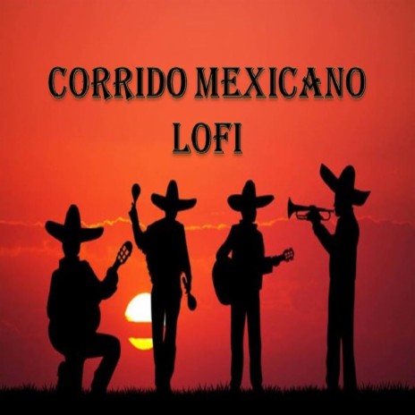 Corrido Mexicano Lofi