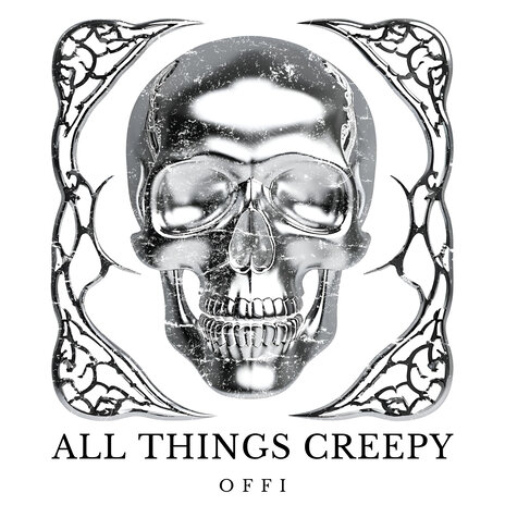 All Things Creepy | Boomplay Music