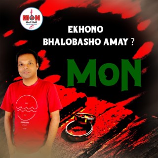 Ekhono Bhalobasho Amay
