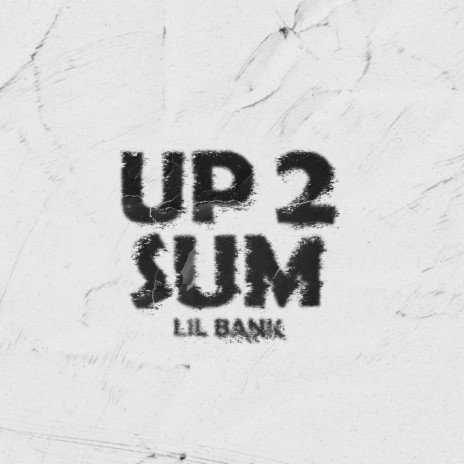 Up 2 Sum | Boomplay Music
