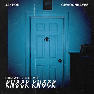 Knock Knock (Don Woezik Remix)