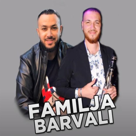 Familja Barvali ft. Mikel Osmani | Boomplay Music