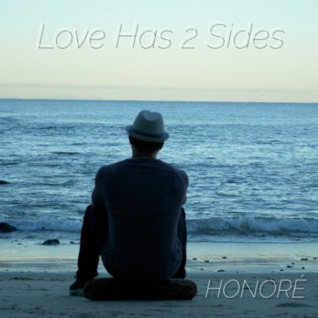 Love Has 2 Sides | Boomplay Music