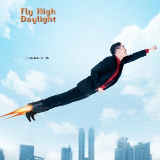 Fly High Daylight