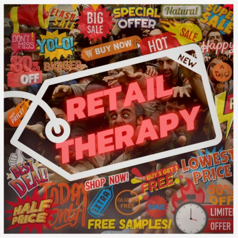 Retail Therapy (BLACK FRIDAY, The Musical!) | Boomplay Music