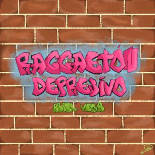 REGGAETON DEPRESIVO