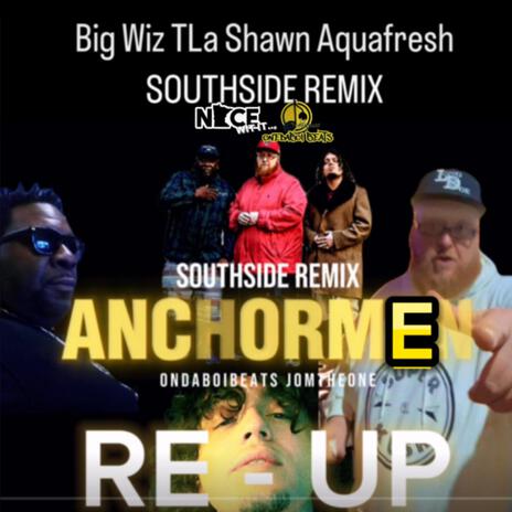 Southside Reup (ONEDABOIBEATS REMIX) ft. Big Wiz, T-LaShawn & Aquafresh | Boomplay Music