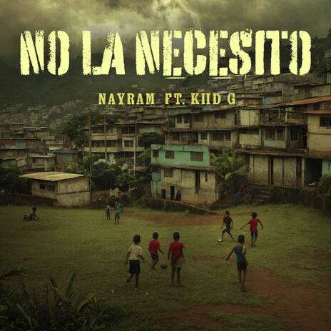 No La Necesito ft. Kiid G | Boomplay Music