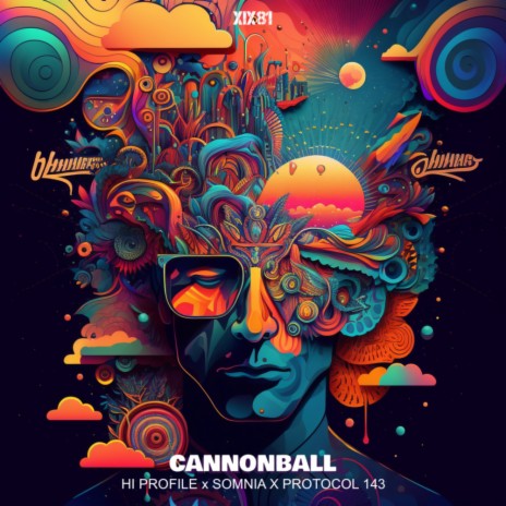 CannonBall ft. Somnia & Protocol 143 | Boomplay Music
