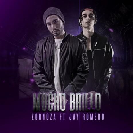 Mucho Brillo ft. Jay Romero | Boomplay Music