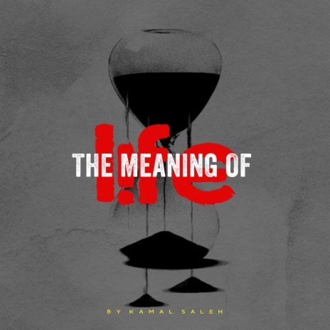 THE MEANING OF LIFE ft. Rakib Ayash | Boomplay Music