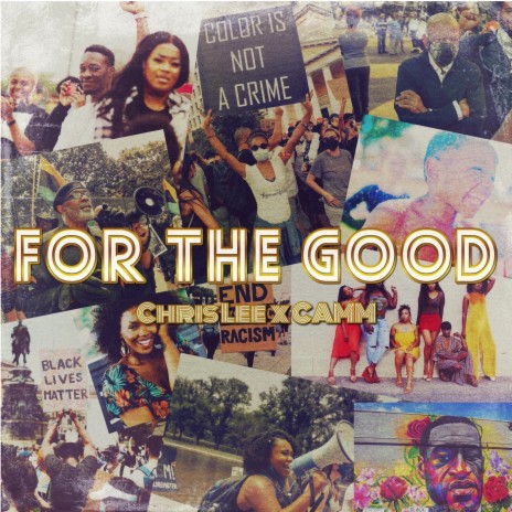 For the Good ft. CAMM | Boomplay Music