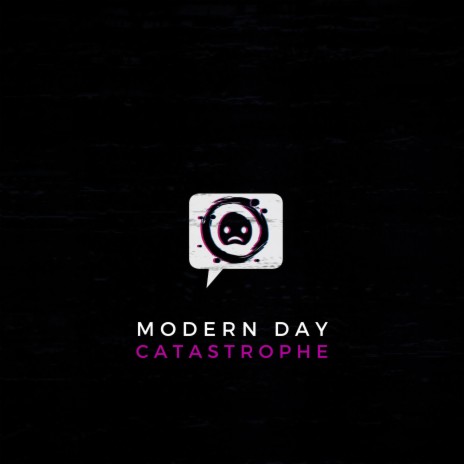 Modern Day Catastrophe | Boomplay Music