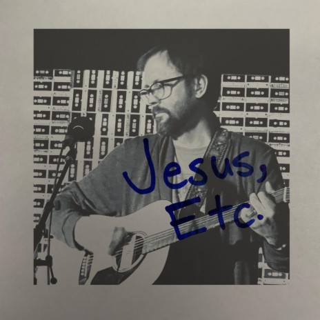 Jesus, Etc. | Boomplay Music