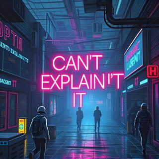 _Can’t Explain It_