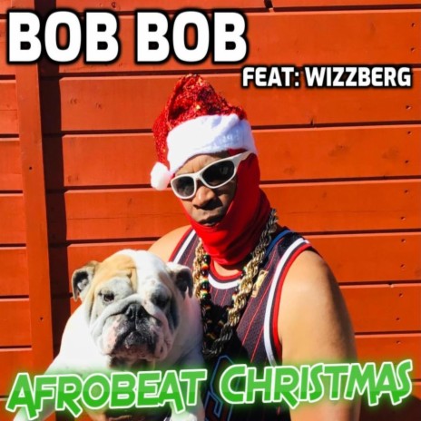 Afrobeat Christmas (feat. Wizzberg) | Boomplay Music