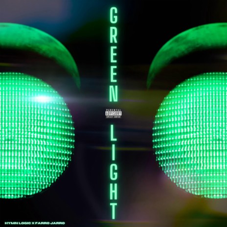 Green Light ft. Hymn Logic | Boomplay Music