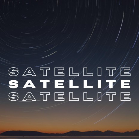 satellite | Boomplay Music