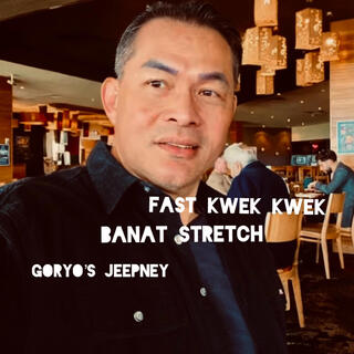 FAST KweK KweK BANAT STRETCH