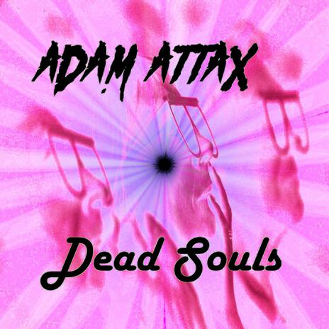 Dead Souls | Boomplay Music