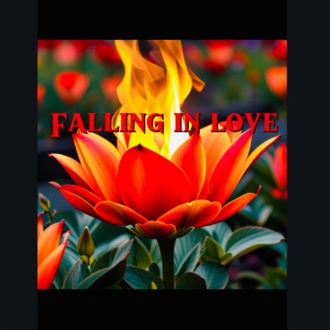Falling in love | Boomplay Music